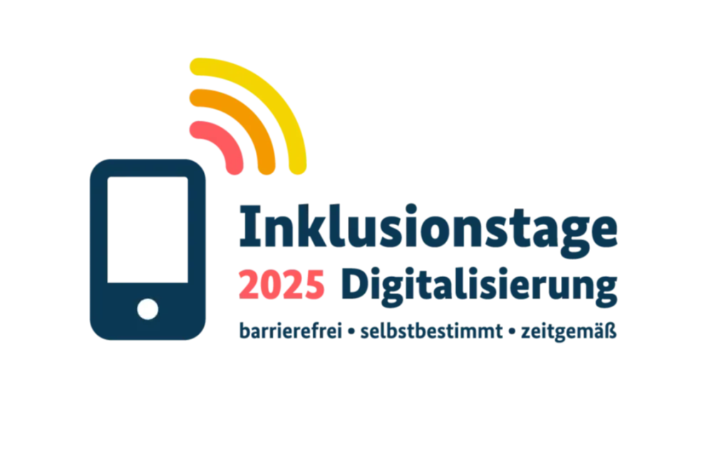 Logo der Inklusionstage 2025 - Digitalisierung, barrierefrei, selbstbestimmt, zeitgemäß.